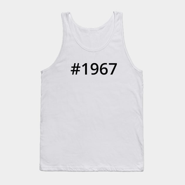 Hashtag 1967 Tank Top by MSA